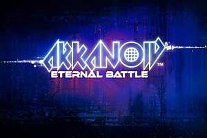 阿卡诺：永恒之战 Arkanoid – Eternal Battle